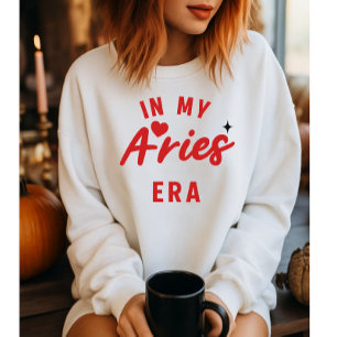 Sweatshirt mon sweat-shirt Aries era , cadeau d'anniversaire