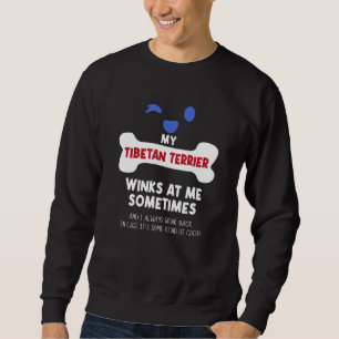 Sweatshirt Mon Terrier Tibétain Me Tire Parfois Sur Un Chien