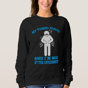 Sweatshirt Mon Ventre Me Fait Mal Et Je Suis Fâché Contre Le 