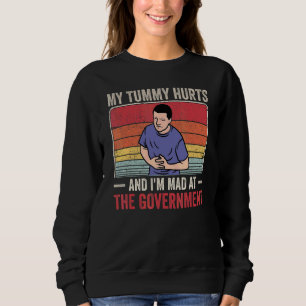 Sweatshirt Mon Ventre Me Fait Mal Et Je Suis Fâché Contre Le 