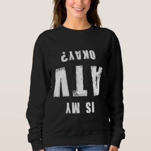 Sweatshirt Mon VTT Est-Il Bon Hors Motocross Motorsport Motoc