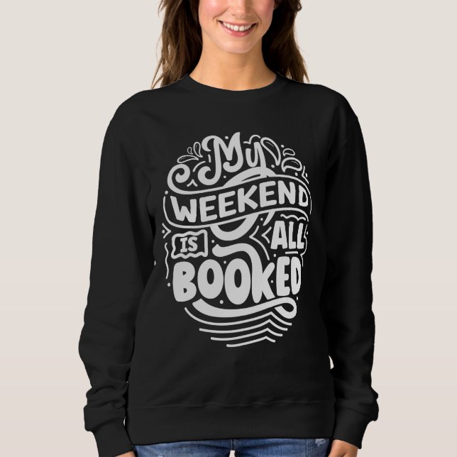 Sweatshirt Mon week-end est complet (Devant)