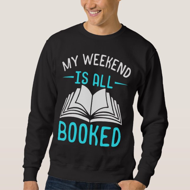 Sweatshirt Mon Week-End Est Complètement Réservé À La Lecture (Devant)