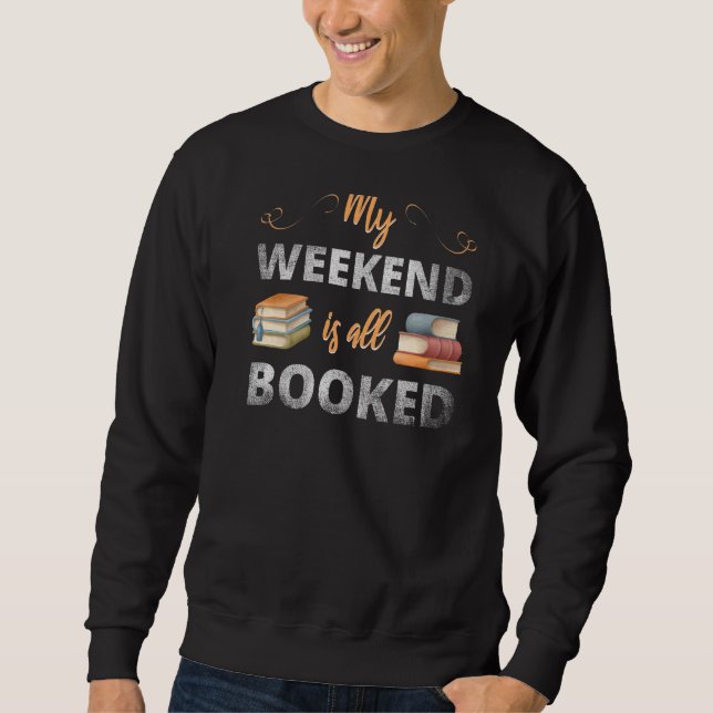 Sweatshirt Mon Week-End Est Réservé (Devant)