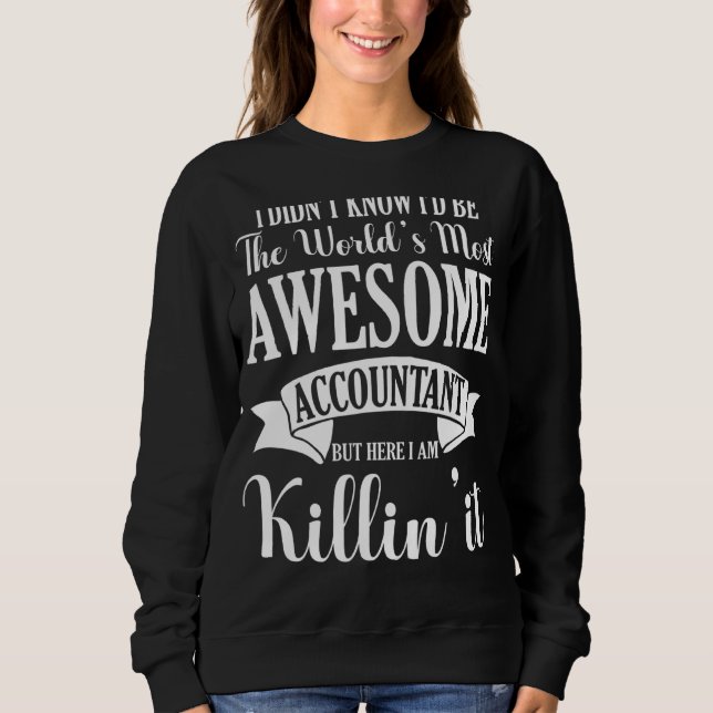 Sweatshirt Mondes les plus merveilleux Comptable Appréciation (Devant)