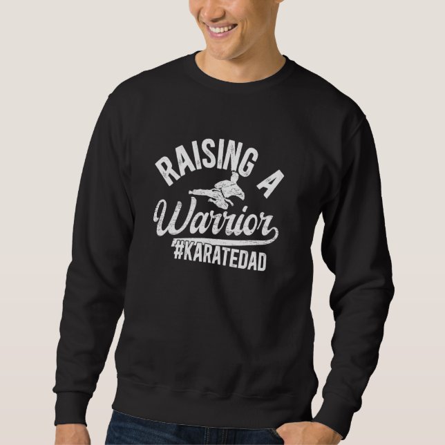 Sweatshirt Monter Un Guerrier Karaté Papa Karate Père (Devant)