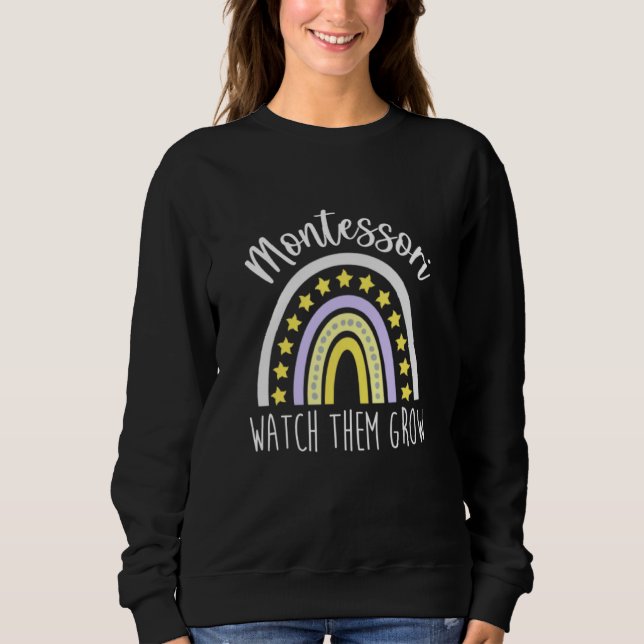 Sweatshirt Montessori Regardez-les grandir Enseignant Rainbow (Devant)