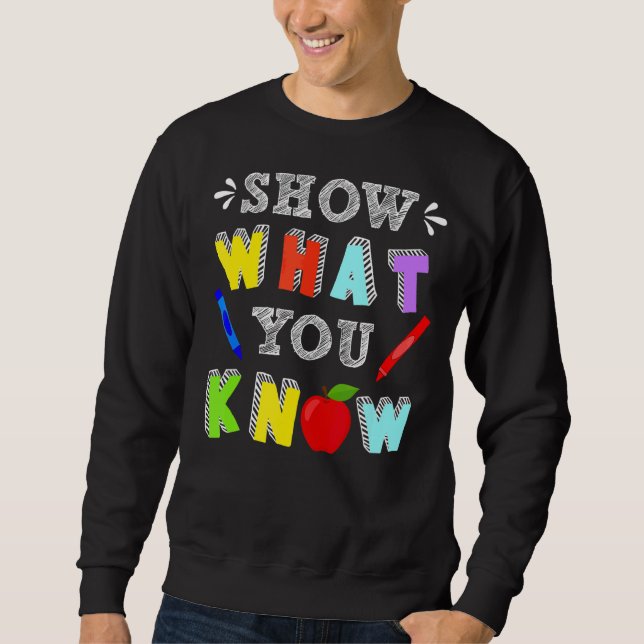 Sweatshirt Montrer Ce Que Vous Connaissez Rock Le Jour De Tes (Devant)
