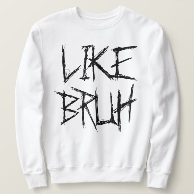 SWEATSHIRT MOOD BRUH (Design devant)