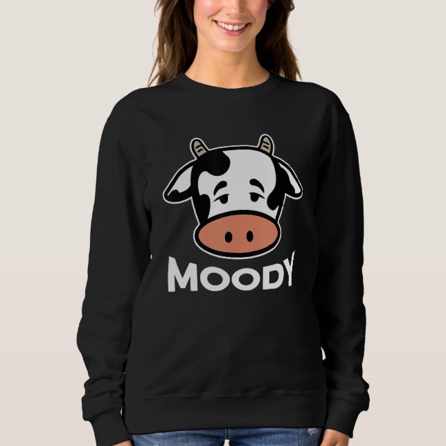 Sweatshirt Moody Cow Cattle Farm Animal (Devant)