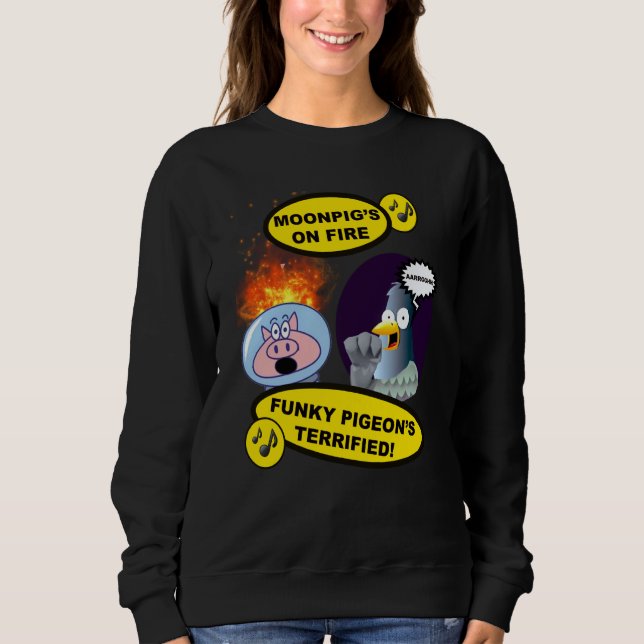 Sweatshirt Moonpig's on Fire Funky Pigeon's Terrified Amusing (Devant)