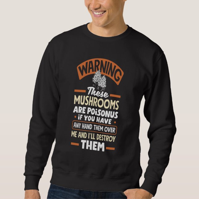 Sweatshirt Morel Hunting Mushroom Warning Mushroom Hunter (Devant)