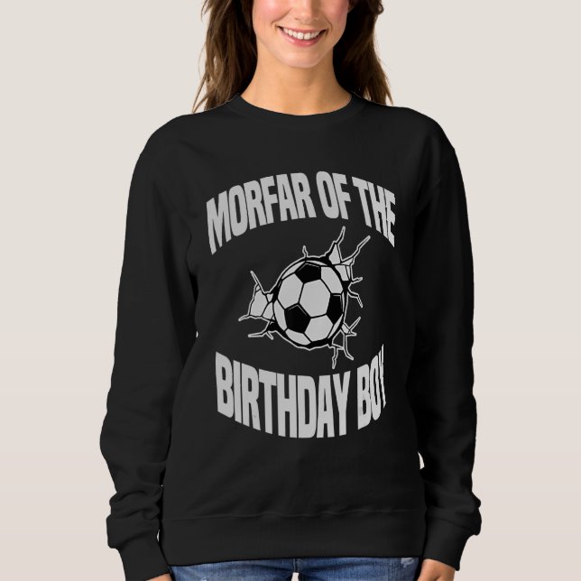 Sweatshirt Morfar De L'Anniversaire Boy Soccer Team Anniversa (Devant)