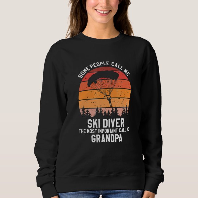 Sweatshirt Most Important People Call Me GRANDPA Cool Skydive (Devant)
