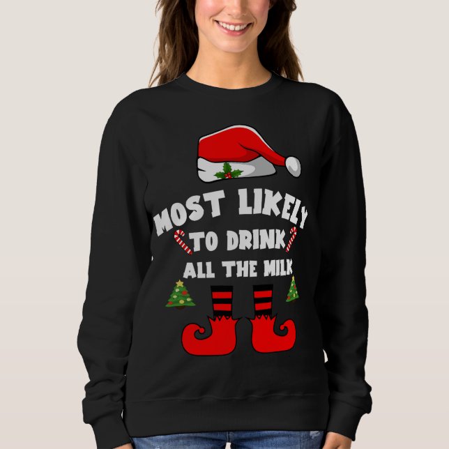 Sweatshirt Most likely to drink all the milk (Devant)