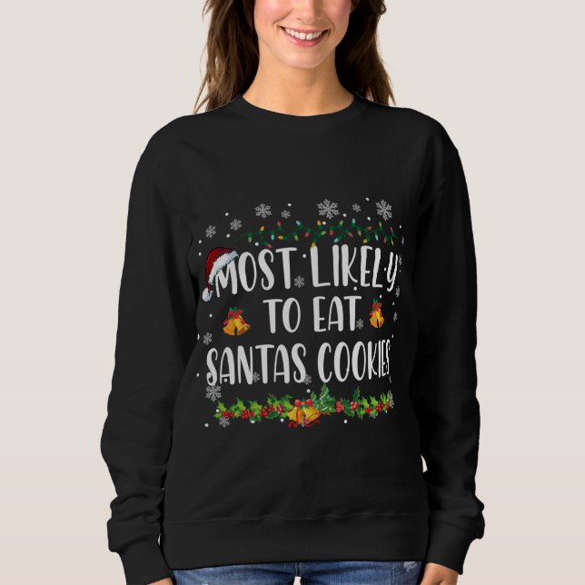 Sweatshirt Most Likely To Eat Santas (Devant)