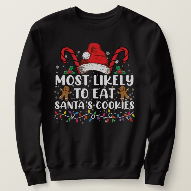 Sweatshirt Most Likely To Eat Santas (Design devant)