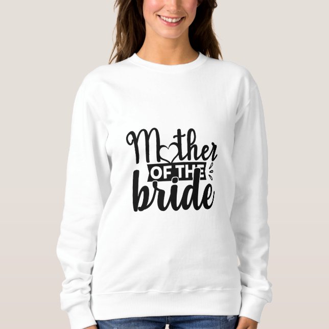 Sweatshirt Mother of the Bride (Devant)