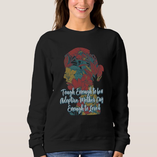 Sweatshirt Mother's Day Adoption Parents Adopted Stepmom (Devant)