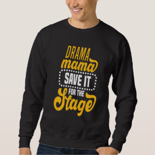 Sweatshirt Motif de théâtre pour acteurs de théâtre 3