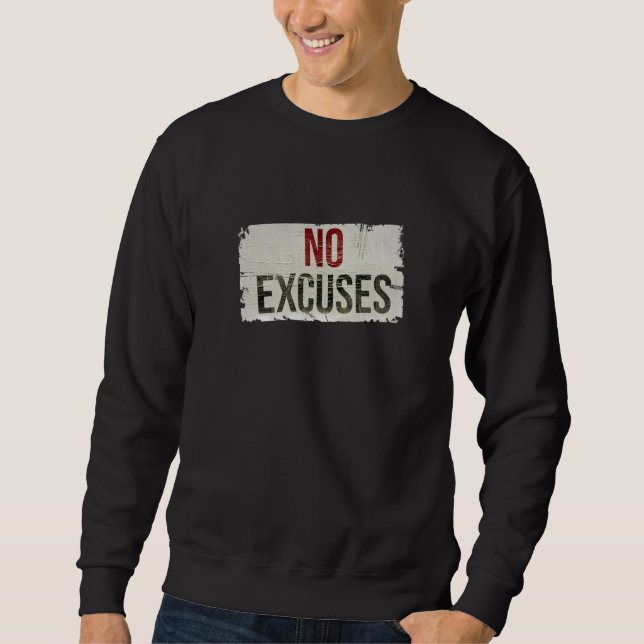 Sweatshirt motivant en gras « SANS EXCUSES » (Devant)