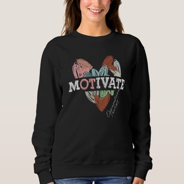 Sweatshirt Motivate Occupational Therapy Assistant OT Squad (Devant)