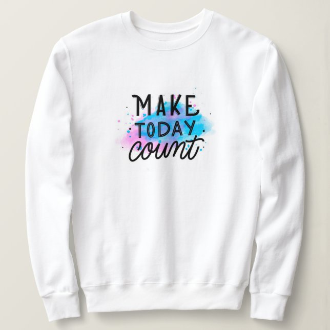 Sweatshirt Motivation moderne élégante Meilleur Message popul (Design devant)