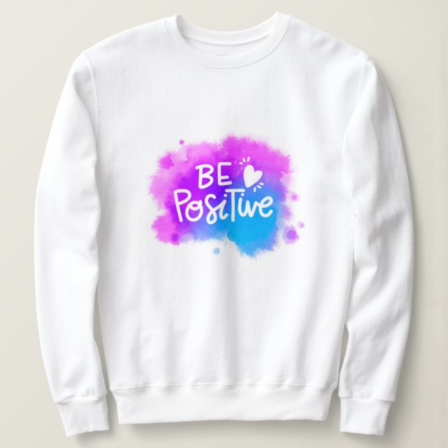 Sweatshirt Motivation moderne élégante Meilleur Message popul (Design devant)