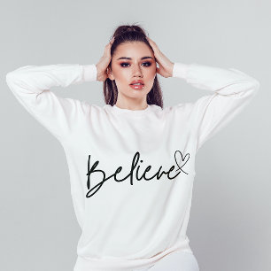 Sweatshirt Motivationnel Croire Calligraphie Script Minimalis