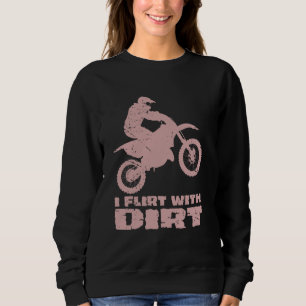 Sweatshirt Motocross Je Flirte Avec Les Hommes Simples Femmes