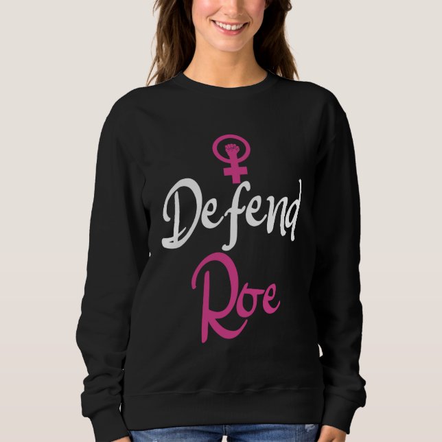 Sweatshirt Mouvement Pro Choice Les droits des femmes défende (Devant)