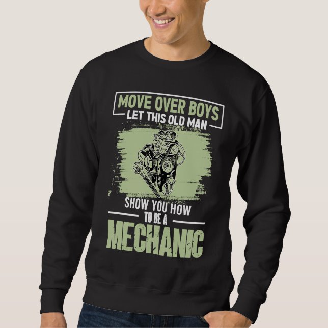 Sweatshirt Move Over Boys Let This Old Man Show You To Be A M (Devant)