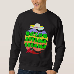 Sweatshirt Moyenne Nacho du caissier