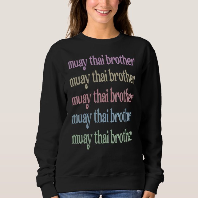 Sweatshirt Muay Thai Frère Fier Muay Thai Bro 1 (Devant)