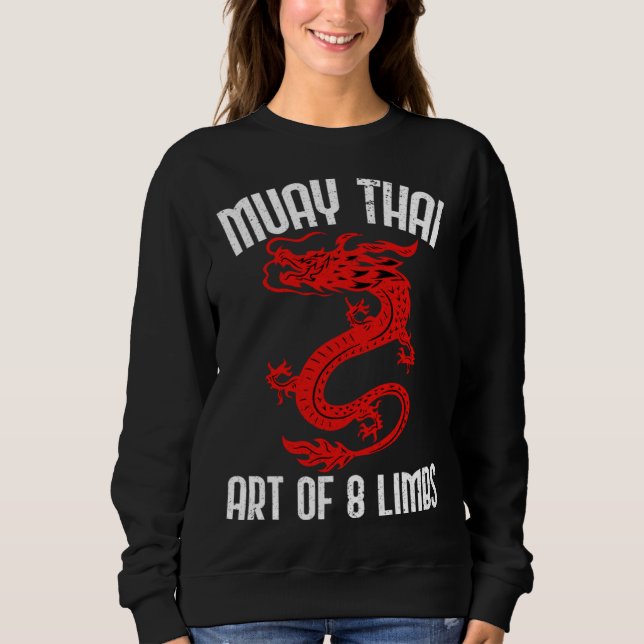 Sweatshirt Muay Thai Of 8 Limbs Muay Thai Quotes (Devant)