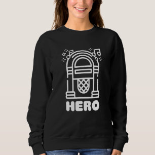 Sweatshirt Music Jukebox Hero Music Karaoke