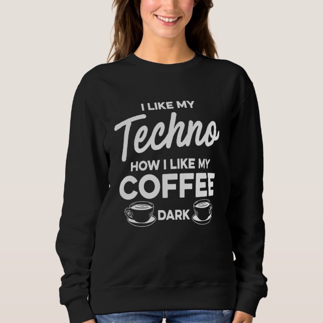 Sweatshirt Musique et café Techno foncé (Devant)