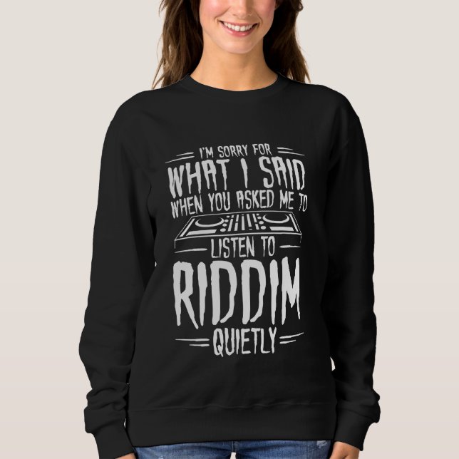 Sweatshirt Musique Riddim - EDM Rave - Riddim Dubstep (Devant)