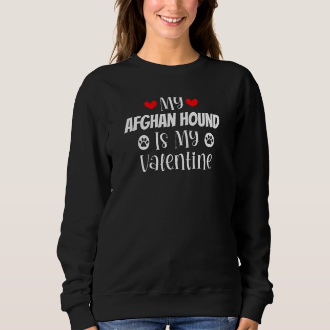 Sweatshirt My Afghan Hound is My Valentine Cute Valentine's D (Devant)