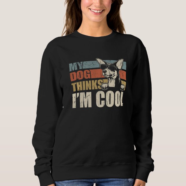 Sweatshirt My Dog Thinks I'm Cool Toy Fox Terrier  Retro Dad  (Devant)