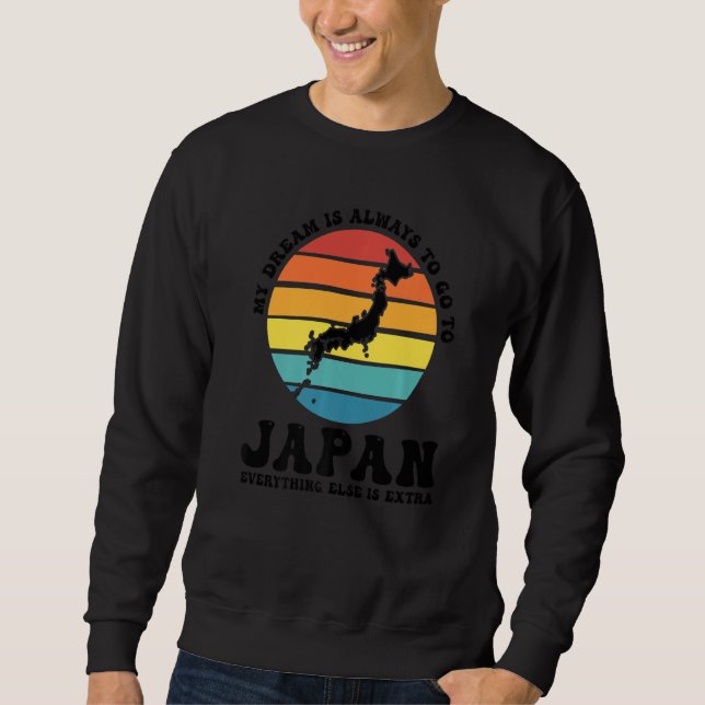 Sweatshirt my dream is always to go to Japan Japan roots Prem (Devant)