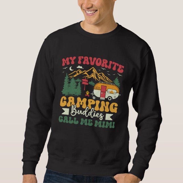 Sweatshirt My Favorite Camping Buddies Call Me Mimi Groovy Ca (Devant)