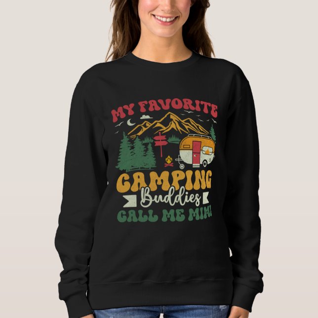Sweatshirt My Favorite Camping Buddies Call Me Mimi Groovy Ca (Devant)