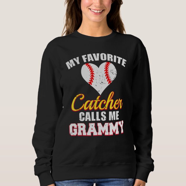Sweatshirt My Favorite Catcher Calls Me Grammy Catcher Baseba (Devant)