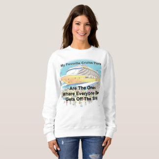 Sweatshirt My Favorite Cruise Ports