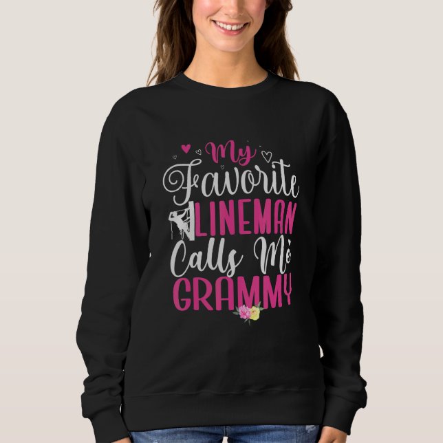Sweatshirt My Favorite Lineman calls me Grandma Cute (Devant)