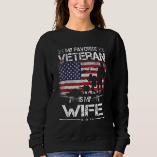 Sweatshirt My Favorite Veteran Is My Wife  Flag Mother Vetera