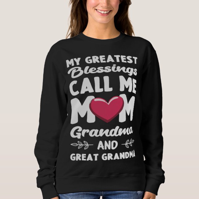 Sweatshirt My Greatest Blessings Call Me Mom Mother's Day Ins (Devant)