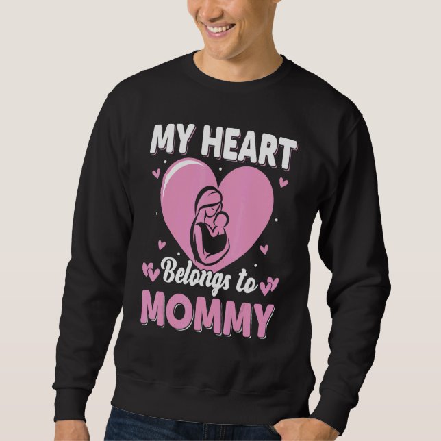 Sweatshirt My Heart Belongs to Mommy Womens (Devant)