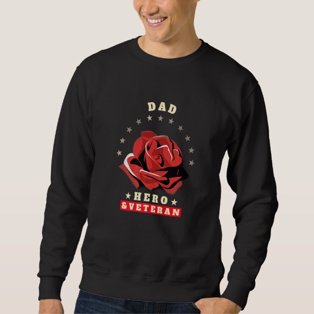 Sweatshirt My hero Dad Veteran USA Roses Love Honor Respect M (Devant)